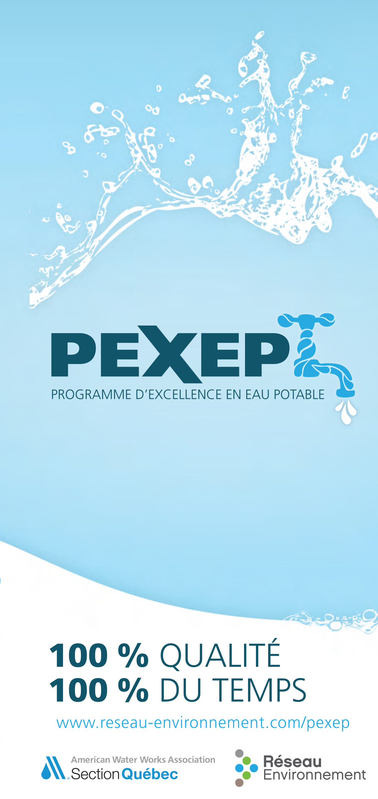 Dépliant du Programme d'excellence en eau potable (PEXEP) - 100% qualité , 100% du temps